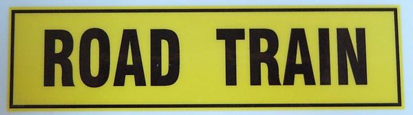 Stickers warning "ROAD TRAIN" of self-adhesive