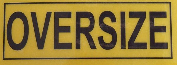 Stickers warning "OVERSIZE" from yellow reflective